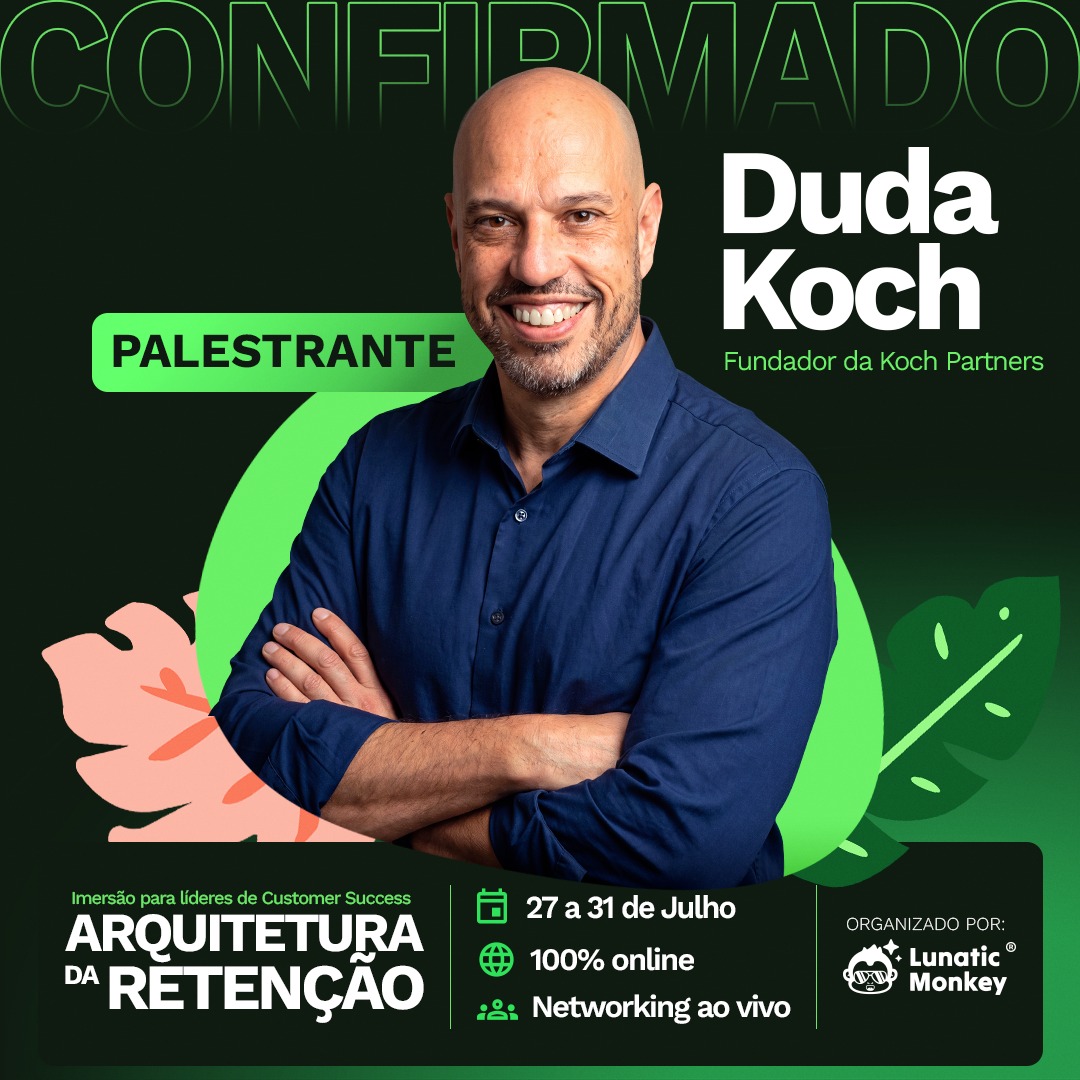 Duda Koch confirmado como palestrante na Arquitetura da Retenção, evento da Lunatic Monkey